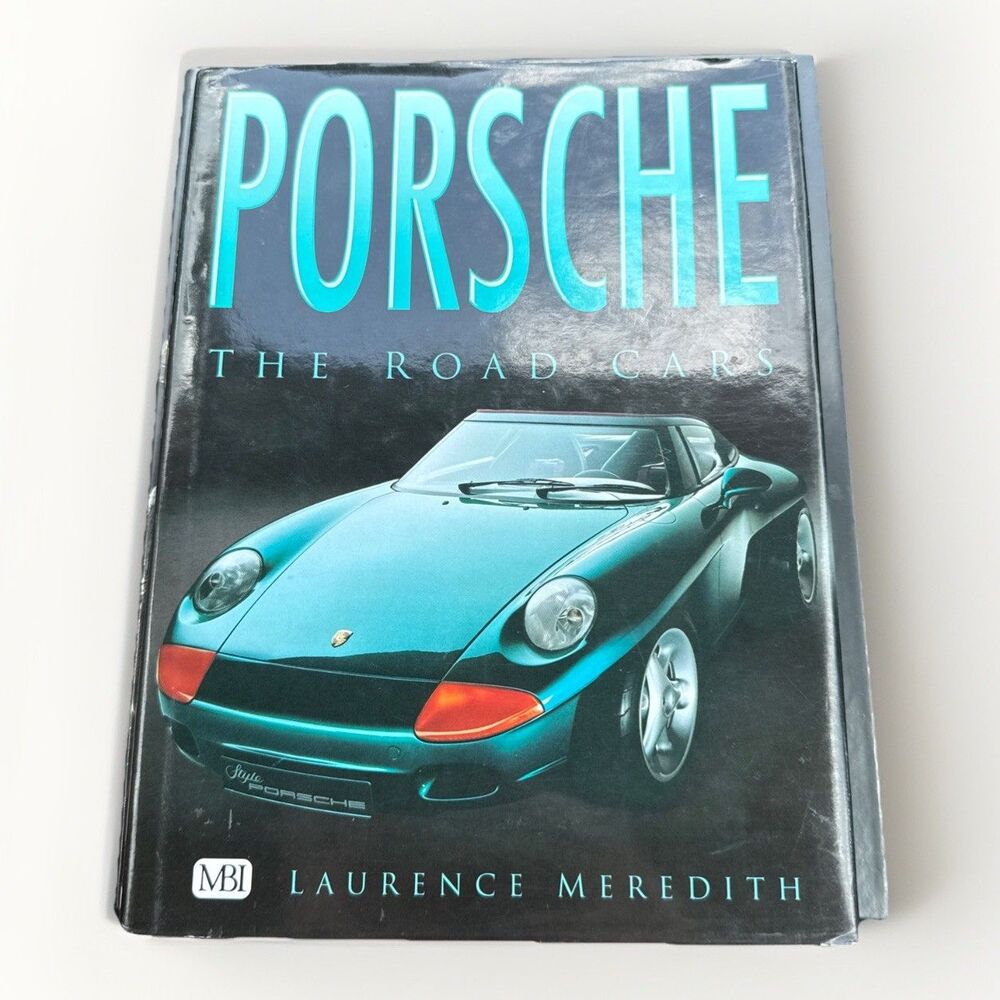 Porsche The Road Cars By Laurence Meredith, Hardcover, Dust Jacket